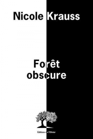 Nicole Krauss – Forêt obscure