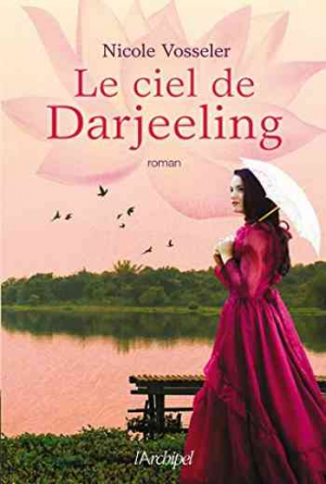 Nicole Vosseler — Le ciel de Darjeeling