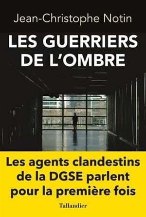 Notin Jean Christoph – Les Guerriers De L’ombre