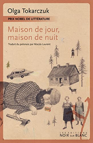 Olga Tokarczuk – Maison de jour, maison de nuit