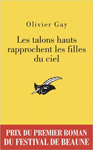 Olivier Gay – Les talons hauts rapprochent les filles du ciel