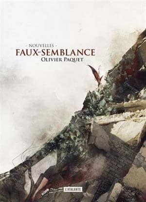 Olivier Paquet – Faux-semblance