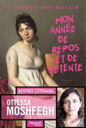 Ottessa Moshfegh – Mon année de repos et de détente