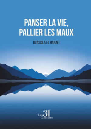 Ouassila El Hanafi – Panser la vie, pallier les maux