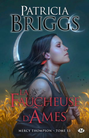 Patricia Briggs – Mercy Thompson, Tome 13 : La Faucheuse d’âmes