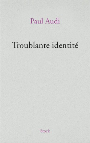 Paul Audi – Troublante identité