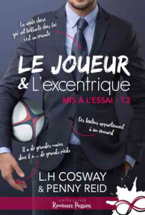 Penny Reid & L.H. Cosway – Mis à l’essai, Tome 2 : Le joueur et l’excentrique