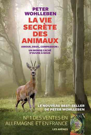 Peter Wohlleben – La vie secrète des animaux