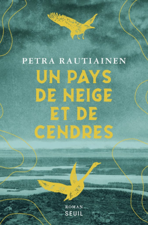 Petra Rautiainen – Un pays de neige et de cendres