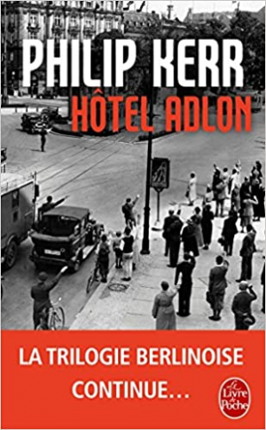 Philip Kerr – Hôtel Adlon