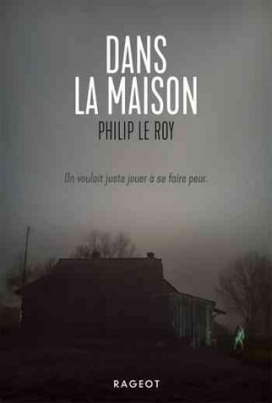 Philip Le Roy – Dans la maison