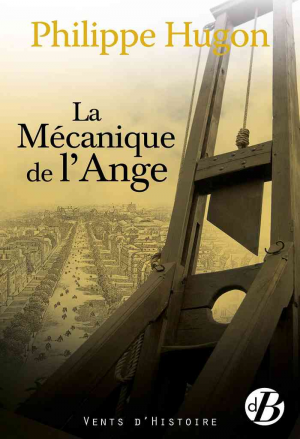 Philippe Hugon – La mécanique de l’ange