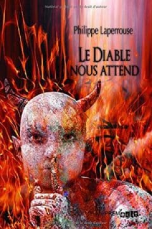 Philippe Laperrouse – Le Diable nous attend