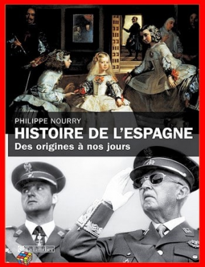 Philippe Nourry – Histoire de l’Espagne