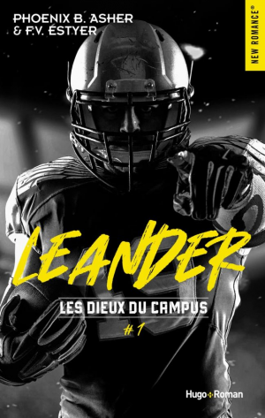 Phoenix B Asher, F. V. Estyer – Les Dieux du campus, Tome 1 : Leander