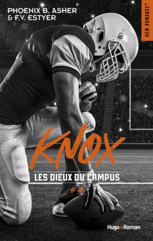 Phoenix B Asher, F. V. Estyer – Les Dieux du campus, Tome 4 : Knox