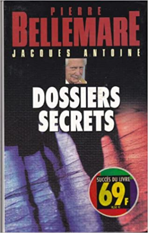 Pierre Bellemare – Dossiers secrets