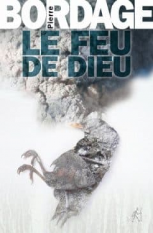 Pierre Bordage – Le Feu De Dieu