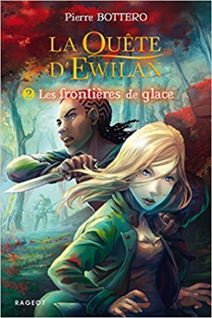 Pierre Bottero – La quête d’Ewilan Tome 2 : les Frontières de Glace