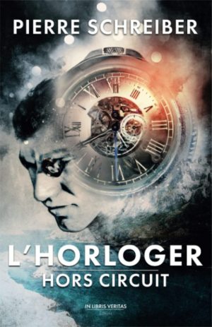 Pierre Schreiber – L’Horloger