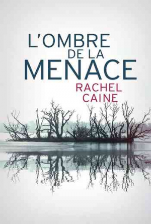 Rachel Caine – L’ombre de la menace