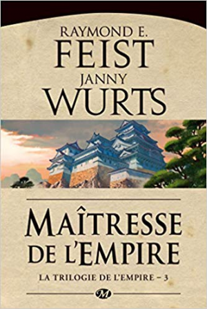 Raymond E. Feist – La Trilogie de l’Empire, Tome 3: Maîtresse de l’Empire