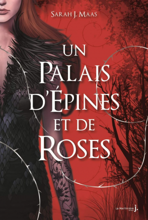 Sarah j Maas – Un Palais dépines et de roses Tome 1 – Un Palais dépines et de roses