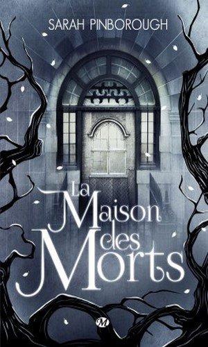 Sarah Pinborough – La Maison des Morts