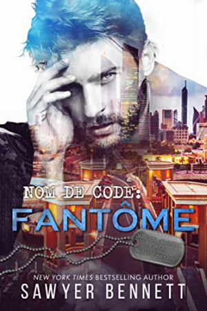 Sawyer Bennett – Jameson Security Force, Tome 5 : Nom de code: Fantôme