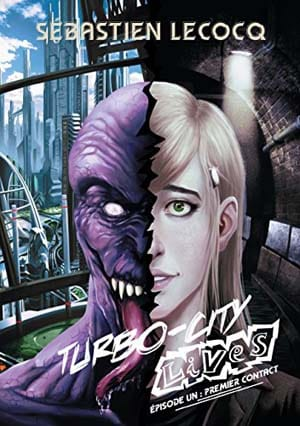 Sébastien Lecocq – Turbo-City lives, Tome 1