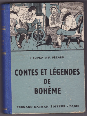 Slipka J. – Pézard Fanette – Contes et légendes de la Bohême