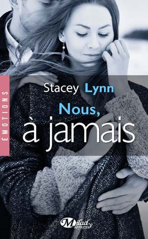 Stacey Lynn – Nous, à jamais