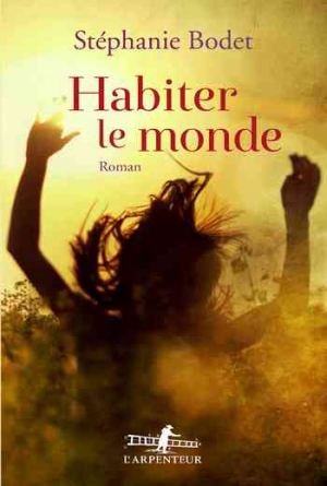 Stéphanie Bodet – Habiter le monde