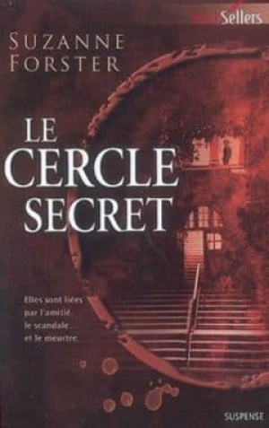 Suzanne Forster – Le cercle secret