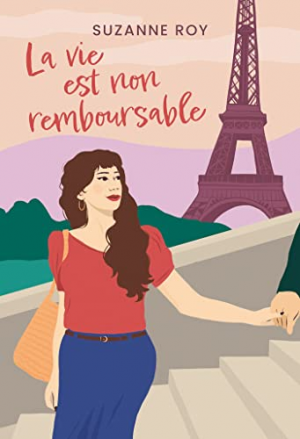 Suzanne Roy – La vie est non remboursable