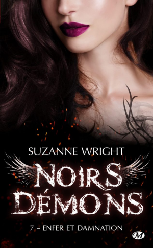 Suzanne Wright – Noirs Démons, Tome 7 : Enfer et damnation