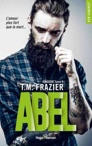 T. M. Frazier – Kingdom, Tome 4 : Abel