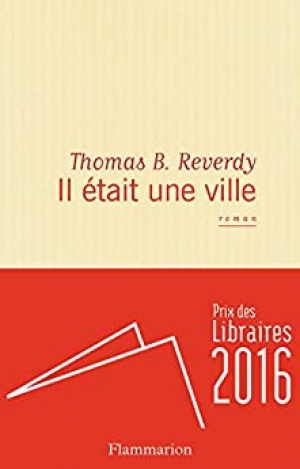 Thomas B. Reverdy – Il était une ville