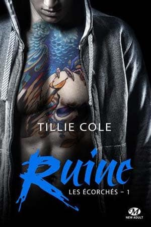 Tillie Cole – Les Écorchés, Tome 1