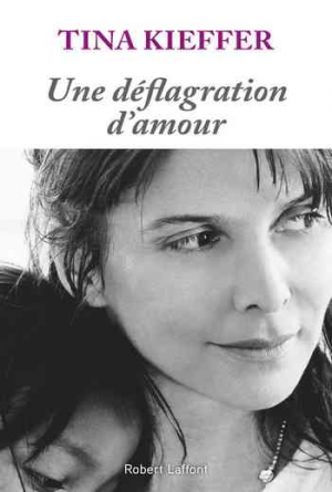 Tina Kieffer – Une déflagration d’amour