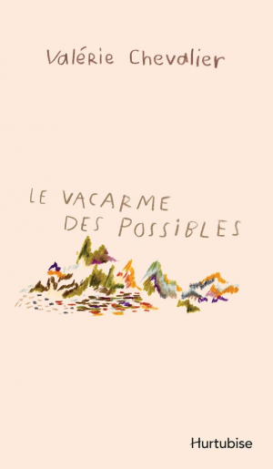 Valérie Chevalier – Le vacarmes des possibles