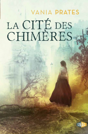 Vania Prates – La cité des chimères