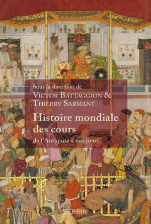 Victor Battaggion et Thierry Sarmant – Histoire mondiale des Cours