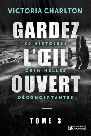 Victoria Charlton – Gardez l’oeil ouvert, Tome 3