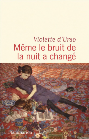 Violette d’Urso – Même le bruit de la nuit a changé