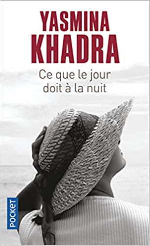 Yasmina Khadra – Ce que le jour doit à la nuit