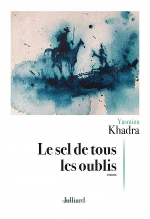 Yasmina Khadra – Le Sel de tous les oublis