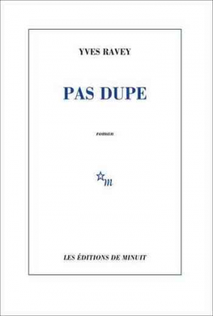 Yves Ravey – Pas dupe